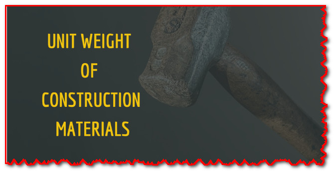 Unit-Weight-of-Construction-Materials
